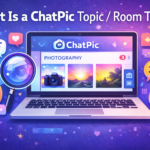 What Is a ChatPic Topic Room Topic